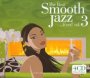 The Best Smooth Jazz...Ever! V.3 - Best Ever   