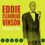Cleanhead Blues - Eddie Vinson  