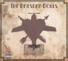 Yes, Virginia - The Dresden Dolls 
