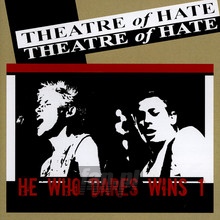 He Who Dares Wins 1 - Theatre Of Hate