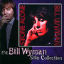 Stone Alone - Bill Wyman