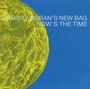 Now's The Time - Christy Doran