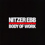 Body Of Work 1984-1997 - Nitzer EBB