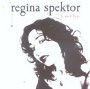 Begin To Hope - Regina Spektor