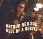 Hell Of A Nerve ! - Arthur Neilson