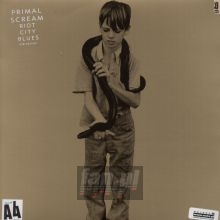 Riot City Blues - Primal Scream Riot City Blues - Primal Scream