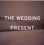 Take Fountain - The Wedding Present 