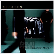 This Is Where I Came - Bee Gees - powiększ This Is Where I Came - Bee Gees
