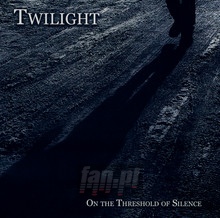 On The Threshold Of Silence - Twilight   