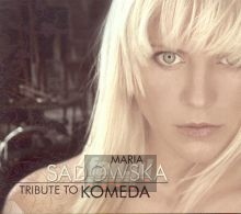 A Tribute To Komeda - Maria Sadowska