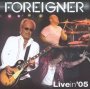 Live In 2005 - Foreigner
