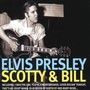 Elvis, Scotty & Bill - Elvis Presley