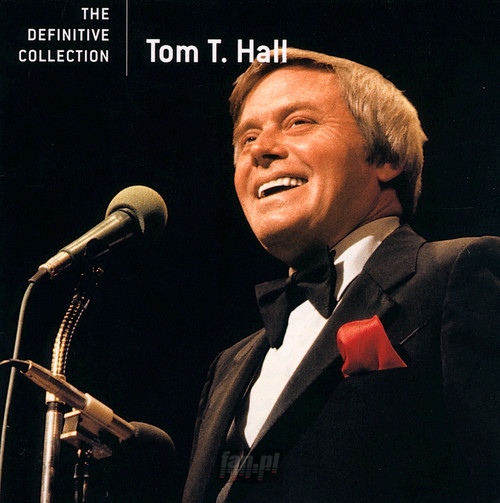 Definitive Collection - Tom T Hall .