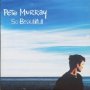 So Beautiful - Pete Murray