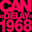 Delay 1968 - CAN