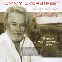 Heaven Is My Woman's Love - Tommy Overstreet
