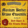 Herb Alpert & Tijuana Bra - Mexican Border Brass Ense