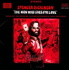 Man Who Lives For Love - Jon Spencer / Jim Dickinson