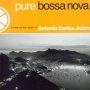 Pure Bossa Nova - Antonio Carlos Jobim 
