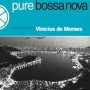 Pure Bossa Nova - Vinicius De Moraes 