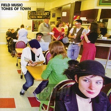 Tones Of Town - Field Music