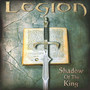 Shadow Of The King - Legion
