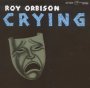 Crying - Roy Orbison