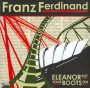 Eleanor Put Your Boots On - Franz Ferdinand