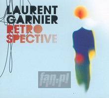 Retrospective - Laurent Garnier