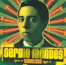 Timeless - Sergio Mendes
