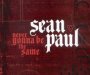 Never Gonna Be The Same - Sean Paul
