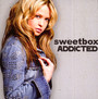 Addicted - Sweetbox