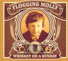 Whiskey On A Sunday - Flogging Molly