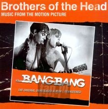 Brothers Of The Head  OST - Bang Bang