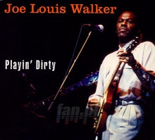Playin' Dirty - Joe Louis Walker 