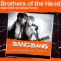 Brothers Of The Head  OST - Bang Bang