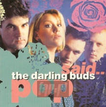 Pop Said - Darling Buds