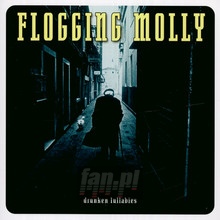 Drunken Lullabies - Flogging Molly