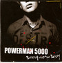 Destroy What You Enjoy - Powerman 5000