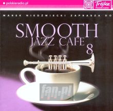 Smooth Jazz Cafe  8 - Marek  Niedwiecki 