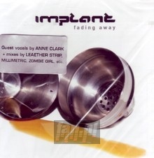 Fading Away - Implant
