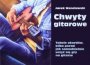 Chwyty Gitarowe - Jacek Wenclewski