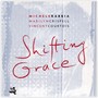 Shifting Grace - Crispell Rabbia , Courtoi