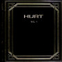 vol.1 - Hurt   