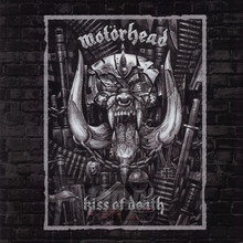 Kiss Of Death - Motorhead - bigger Kiss Of Death - Motorhead