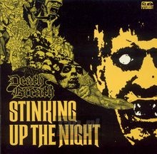 Stinking Up The Night - Death Breath Stinking Up The Night - Death Breath