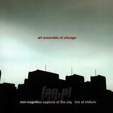 Non Cognitive Aspects Of. - Art Ensemble Of Chicago