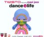 Dance4life - Tiesto ft Maxi Jazz