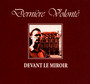 Devant Le Miroir - Derniere Volonte