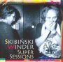 Super Sessions - Ryszard Skibiski  -Skiba- / Leszek Winder